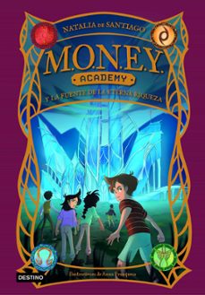 money academy 1. money academy y la fuente de la eterna riqueza (ebook)-natalia de santiago-9788408285632