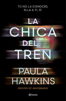 la chica del tren (edicion 10.º aniversario)-9788408295532