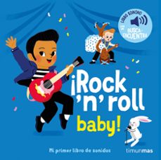¡rock  n  roll baby! mi primer libro de sonidos-elsa fouquier-9788408304432