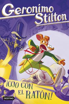 gs 101: ¡ojo con el raton!-geronimo stilton-9788408307532