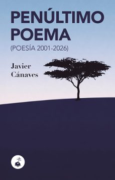 penultimo poema-javier canaves-9788410002432