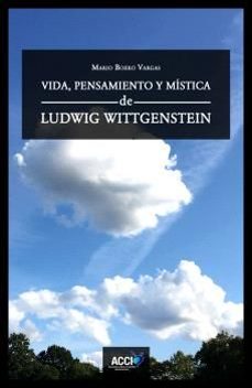 vida, pensamiento y mistica de ludwig wittgenstein-mario boero vargas-9788410041332
