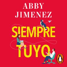 siempre tuyo (parte de tu mundo 2) (audiolibro)-abby jimenez-9788410096332