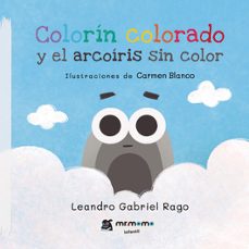 colorin colorado y el arcoiris sin color-leandro gabriel rago-9788410156432