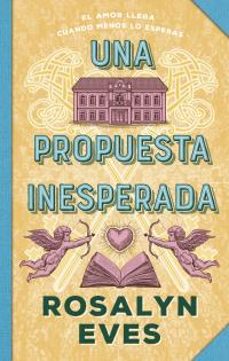 una propuesta inesperada-rosalyn eves-9788410239432