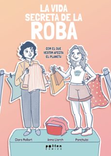la vida secreta de la roba-clara mallart-anna llarch-9788410255432
