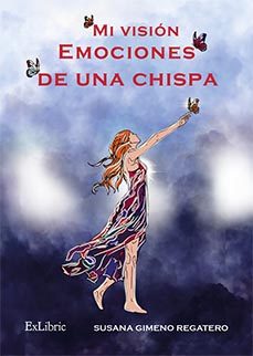 (i.b.d.) mi vision. emociones de una chispa-susana gimeno regatero-9788410297432