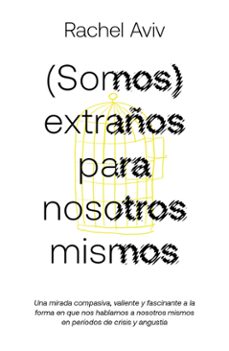 (somos) extraños para nosotros mismos (ebook)-rachel aviv-9788410378032