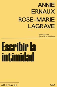 escribir la intimidad (ebook)-annie ernaux-rose marie lagrave-9788410435032
