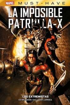 marvel must have. la imposible patrulla-x 8. los extremistas (ebook)-9788410518032