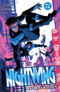 nightwing 2. matar a grayson dc premiere-tom taylor-bruno redondo-9788410519732