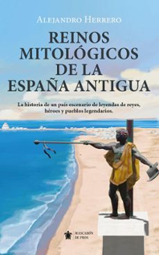 reinos mitologicos de la españa antigua-9788410520332