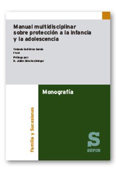 (i.b.d.) manual multidisciplinar sobre proteccion a la infancia y la adolescencia-yolanda. gutiérrez garcía-9788410538832