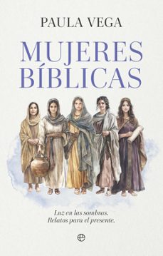 mujeres bíblicas-paula vega-9788410942332