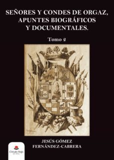 señores y condes de orgaz (ebook)-jesus gomez fernandez cabrera-9788411115032