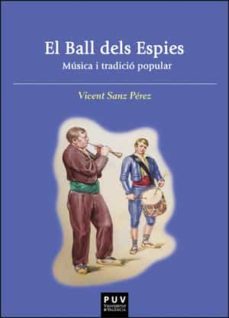 el ball dels espies-vicent sanz perez-9788411180832