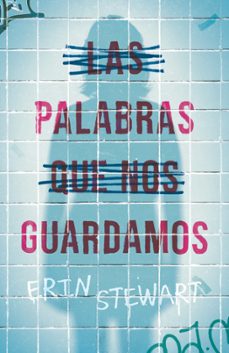 las palabras que nos guardamos-erin stewart-9788411206532