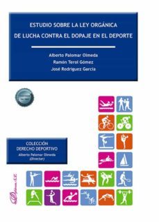estudio sobre la ley organica de lucha contra el dopaje en el deporte. (ebook)-alberto palomar olmeda-9788411226332
