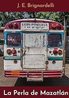 la perla de mazatlán-josep esteve brignardelli-9788411235532