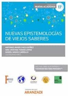 nuevas epistemologias de viejos saberes-antonio javier chica nuñez-9788411243032