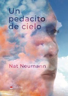 un pedacito de cielo-nat neumann-9788411376532