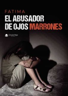 el abusador de ojos marrones-9788411457132
