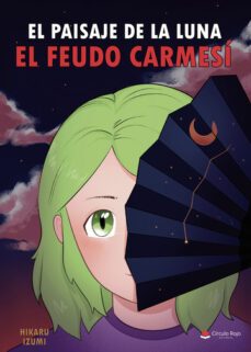 el paisaje de la luna: el feudo carmesi-hikaru izumi-9788411553032