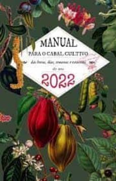 axenda 2022. manual para o cabal cultivo das horas, sias, semanas e estacions-9788412147032