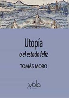 utopia o el estado feliz-tomas moro-9788412170832
