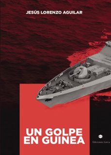 un golpe en guinea (ebook)-jesús lorenzo aguilar-9788412211832