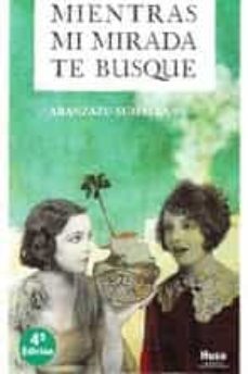 mientras mi mirada te busque (ebook)-aranzazu sumalla-9791399181395