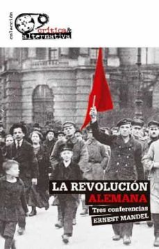 la revolucion alemana: tres conferencias-9788412329032