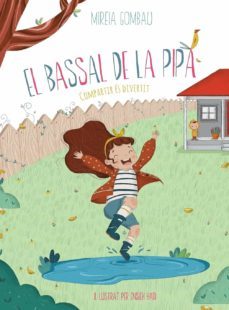el bassal de la pipa: compartir es divertit-mireia gombau-9788412347432
