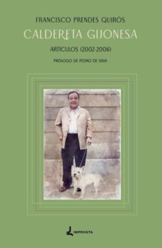 caldereta gijonesa. articulos (2002-2006)-francisco prendes quiros-9788412371932