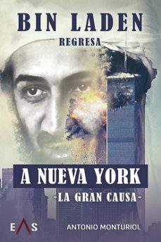 bin laden regresa a nueva york-antonio monturiol-9788412385632