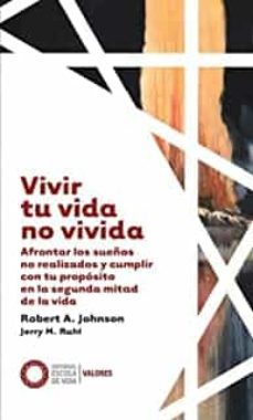 vivir tu vida no vivida-robert a. johnson-9788412400632