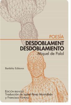 desdoblament / desdoblamiento (ed. bilingue catalan - castellano)-miquel de palol-9788412412932