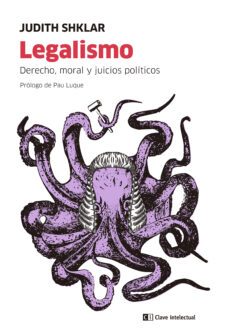 legalismo: derecho, moral y juicios politicos-9788412448832