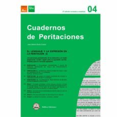 cuaderno de peritaciones nº 4: el lenguaje y la exoresion en la peritacion (2ª ed.)-9788412460032