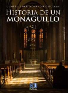 historia de un monaguillo-juan luis garitaonandia ostolaza-9788412545432
