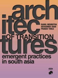 architectures of transition, emergent practices in south asia-9788412622232