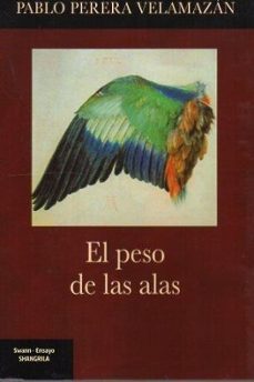 el peso de las alas-pablo perera velamazan-9788412736632