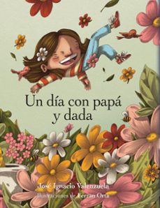 un dia con papa y dada-jose ignacio valenzuela-9788412750232