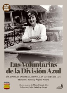 las voluntarias de la division azul-monserrat romeu-angeles noreña-9788412820232