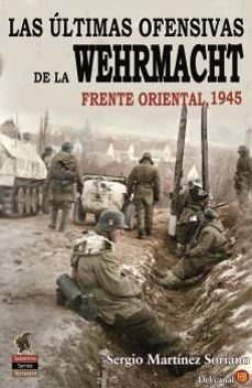 las ultimas ofensivas de la wehrmacht-9788412856132
