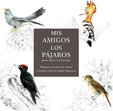 mis amigos los pajaros-josep maria de sagarra-9788412949032