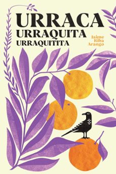 urraca, urraquita, urraquitita-jaime riba arango-9788412965032