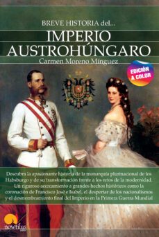breve historia del imperio austrohungaro (nueva ed. color)-9788413052632