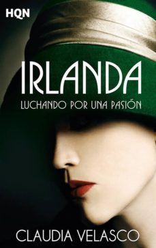 irlanda: luchando por una pasion-claudia velasco-9788413077932