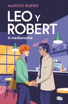 leo y robert 2 - a medianoche (ebook)-marcos bueno-9788413147932